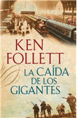 Descargar The Century 1. La caída de los gigantes deKen Follett