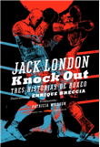Descargar Knock out , Narrativa extranjera deJack London