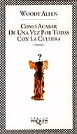 Como acabar de una ver por todas con la cultura