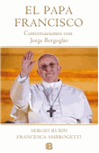 El Papa Francisco : conversaciones con Jorge Bergoglio