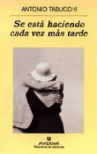 Se está haciendo cada vez más tarde