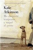Me desperte temprano y saqué al perro