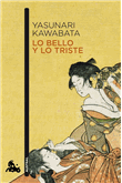 Descargar Lo bello y lo triste , Narrativa extranjera deYasunari Kawabata