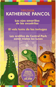 Descargar La trilogía de Pancol: Los ojos amarillos de los cocodrilos, El vals lento de las tortugas, Las ardillas de Central Park están tristes los lunes , Narrativa francesa deJohn Berger