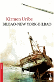 Descargar Bilbao-New York-Bilbao , Premio Nacional de literatura deKirmen Uribe