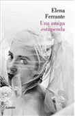 Descargar La amiga estupenda (Dos amigas 1) deElena Ferrante