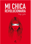 Descargar Mi chica revolucionaria deDiego Ojeda
