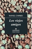 Descargar Los viejos amigos. Ed. especial limitada deRafael Chirbes