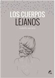Descargar Los cuerpos lejanos deCésar Aira
