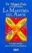 La maestr�a del amor