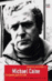 Michael Caine. Actuando para el cine