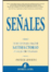 Se�ales. Indicios para hacer satisfactorio cualquier trabajo