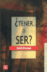 �Tener o ser?