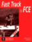 Fast Track to FCE Exam Practice Workbook (with key)