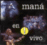 Maná en vivo