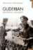 Guderian. Panzer General