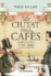 La ciutat dels caf�s