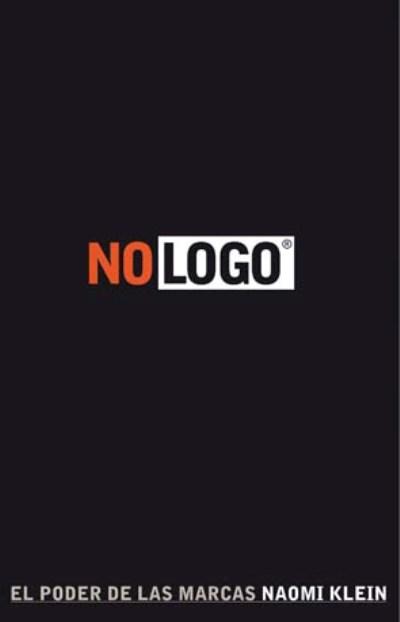 naomi klein no logo essay Naomi klein tracks the resistance and self-determination mounting in the face the acclaimed international bestseller no logo, and the essay collection fences . naomi klein no logo essay Naomi klein tracks the resistance and self-determination mounting in the face the acclaimed international bestseller no logo, and the essay collection fences .