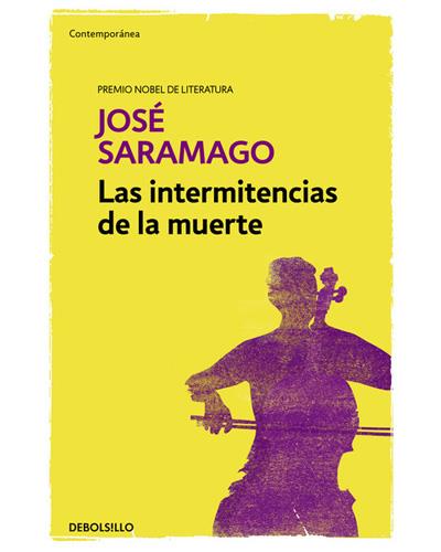 INTERMITENCIAS DE LA MUERTE JOSE SARAMAGO intermitencias de la muerte jose saramago: