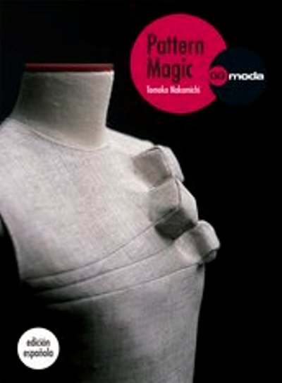 Pattern Magic Que Es | pattern magic la magia del patronaje tomoko nakamichi Pattern Magic Que Es | pattern magic la magia del patronaje tomoko nakamichi