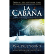 Descargar La cabaña , Narrativa extranjera. Espiritualidad deSara Mesa