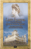 Lady Almina y la verdadera Downton Abbey