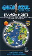 Francia Norte. Guia Azul