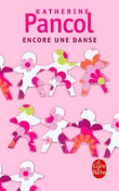 Descargar Encore une danse deKatherine Pancol