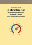 Climatizacion de los dep&oacute;sitos de bibliotecas y museos - cod. 9788497045551
