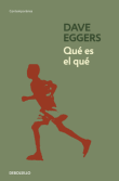 Descargar ¿Qué es el que? deDave Eggers