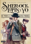 Sherlock, Lupin y yo 1. El trío de la Dama Negra