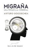 Migraña: una pesadilla cerebral