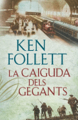 Descargar La caiguda dels gegants deKen Follett