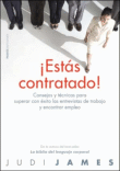 ¡Estás contratado!: consejos y técnicas para superar con éxito las entrevistas de trabajo y encontrar empleo