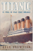 Titanic: el final de unas vidas doradas