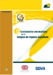 DICCIONARIO DE LENGUA DE SIGNOS ESPANOLA diccionario de lengua de signos espanola: