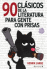 90 cl�sicos de la literatura para gente con prisas