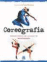 Coreograf�a. M�todo b�sico de creaci�n de movimiento