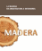 La madera. En arquitectura e interiores