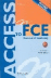 Access to FCE