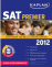 Kaplan SAT Premier 2012