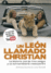 Un le�n llamado Christian
