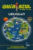 Uruguay. Gu�a azul
