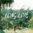 Long Live (Edici�n vinilo)