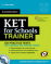 KET for schools trainer with 2 Audio CD with answers and teacher's notes
