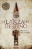 La lanza del destino
