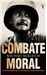 Un combate moral