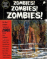 Zombies! zombies! zombies!