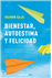 Bienestar, autoestima y felicidad