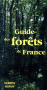 Guide des for�ts de France